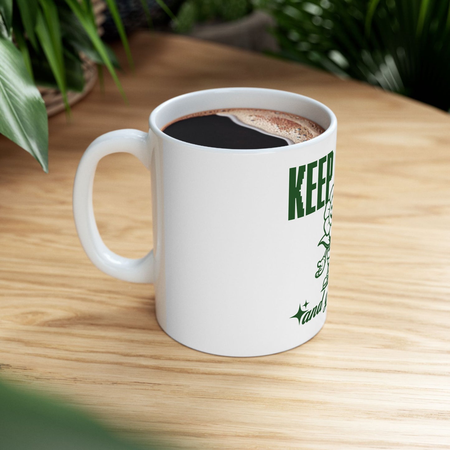 Keep Calm and Go Green Design Ceramic Mug - Coffee Cup