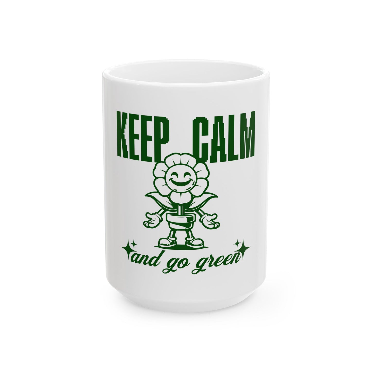 Keep Calm and Go Green Design Ceramic Mug - Coffee Cup