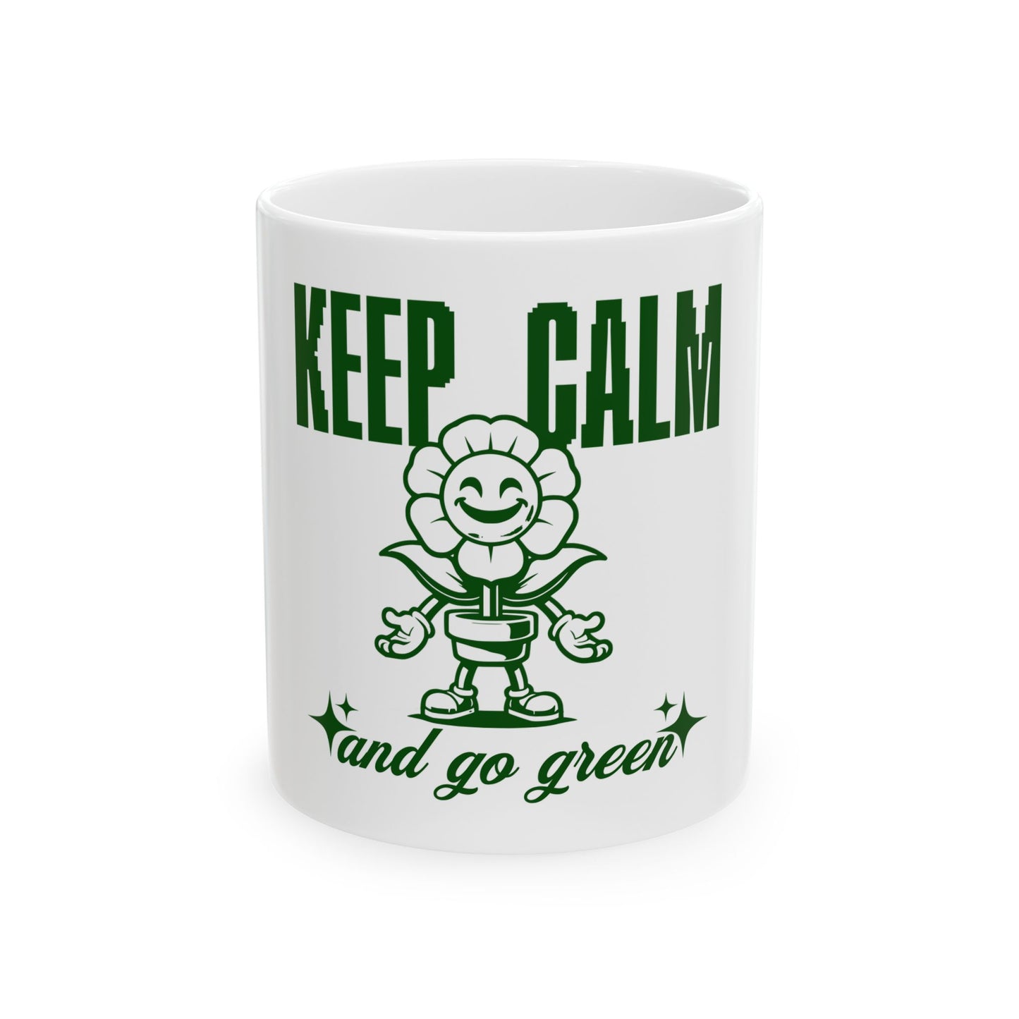 Keep Calm and Go Green Design Ceramic Mug - Coffee Cup