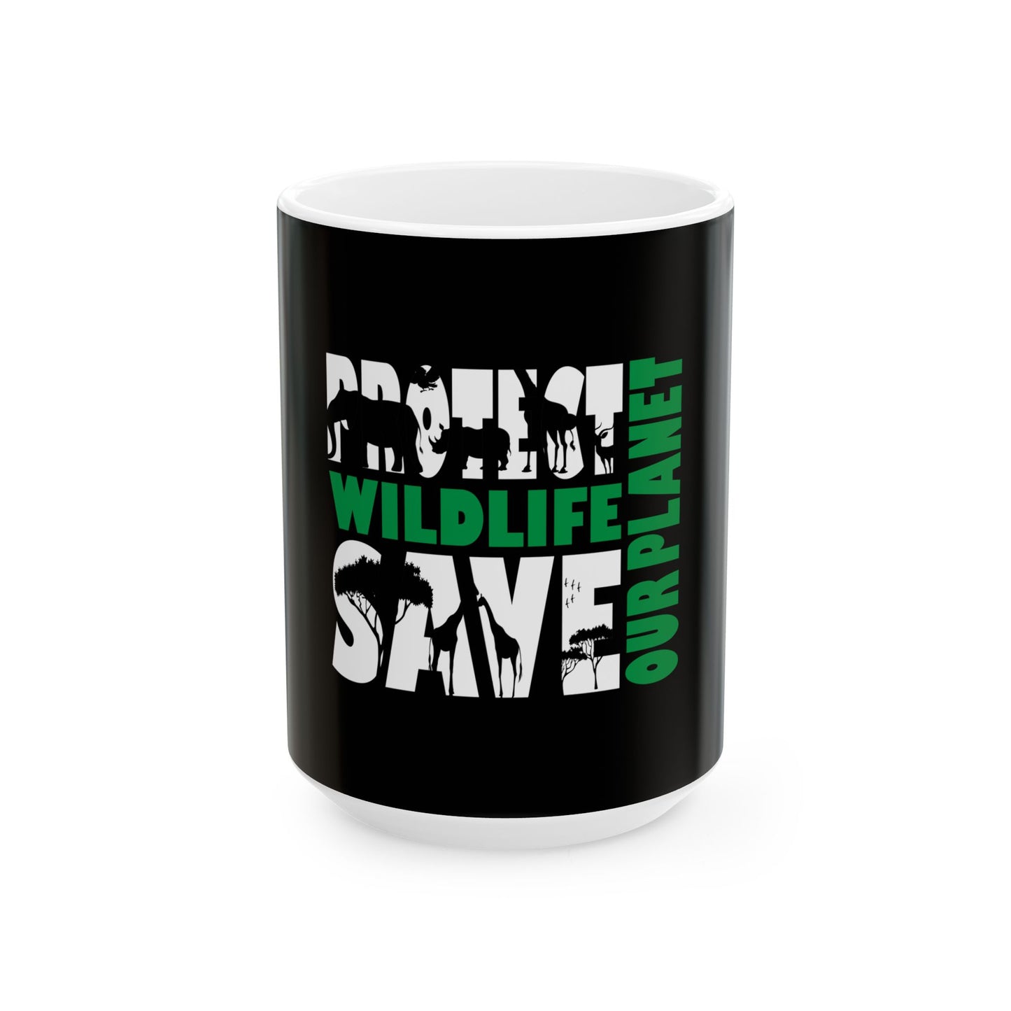 Wildlife Protect Ceramic Mug - 11oz, 15oz