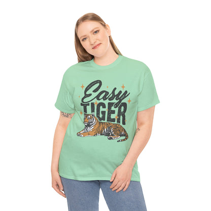 Easy Tiger Tee - Unisex Cotton T-Shirt