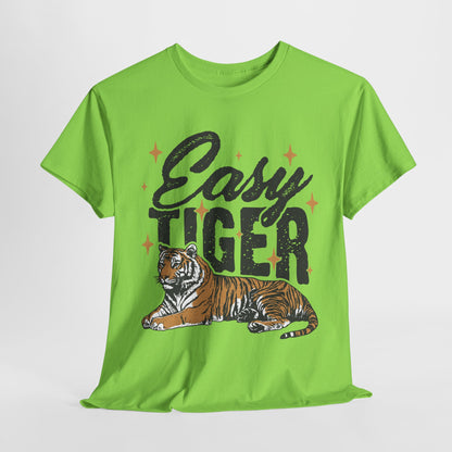 Easy Tiger Tee - Unisex Cotton T-Shirt