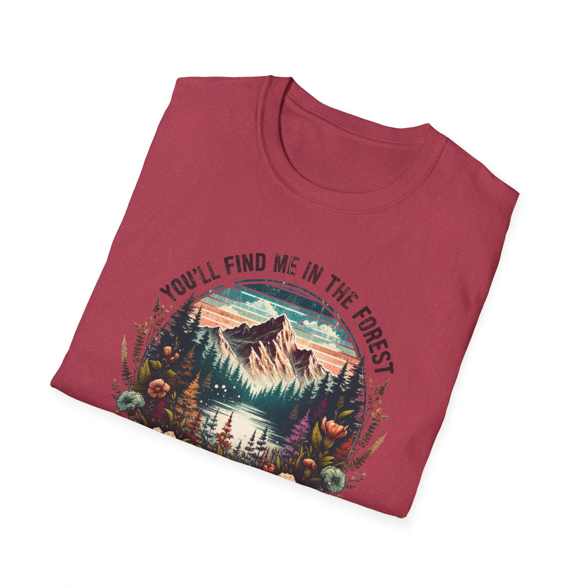 Forest Adventure T-Shirt — "You'll Find Me in the Forest" Scenic Nature Tee